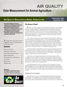 AIR QUALITY Odor Measurement for Animal Agriculture AIR QUALITY EDUCATION IN ANIMAL AGRICULTURE Eileen Fabian-Wheeler, Professor, 	 	 Agricultural and Biological Engineering The Pennsylvania State University