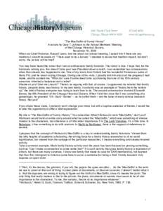 “The MacGuffin of Family History” A lecture by Gary T. Johnson to the Annual Members’ Meeting of the Chicago Historical Society, November 10, 2005 When our Chief Historian, Russell Lewis, told me about our annual m