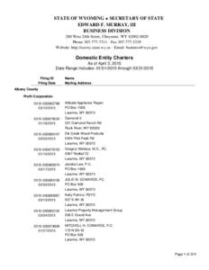STATE OF WYOMING * SECRETARY OF STATE EDWARD F. MURRAY, III BUSINESS DIVISION 200 West 24th Street, Cheyenne, WYPhone · FaxWebsite: http://soswy.state.wy.us · Email: business@wyo.