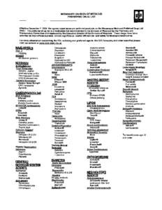 MISSISSIPPI DIVISION OF MEDICAID PREFERRED DRUG LIST Effective December[removed]the agents listed below are preferred products on the Mississippi Medicaid Preferred Drug List (PDL) Ttie preferred drug list is a medication