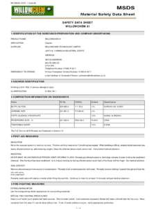 REVISION DATE: [removed]SAFETY DATA SHEET WILLOWCHEM 61 1 IDENTIFICATION OF THE SUBSTANCE/PREPARATION AND COMPANY/UNDERTAKING PRODUCT NAME