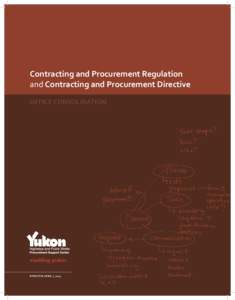 Contracting and Procurement Regulation and Contracting and Procurement Directive﻿ OFFICE CONSOLIDATION enabling yukon EFFECTIVE APRIL 1, 2013