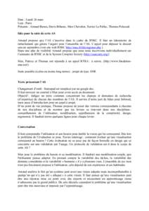 Date : Lundi 26 mars Lieu : Paris Présents : Arnaud Banos, Davis Bihanic, Max Chevalier, Xavier Le Pallec, Thomas Polacsek Idée pour la suite de cette AS Arnaud propose que l’AS s’inscrive dans le cadre du RNSC. Il