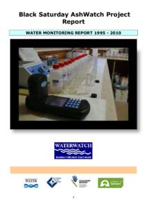 Black Saturday AshWatch Project Report WATER MONITORING REPORT[removed]