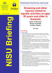 AIHW National Injury Surveillance Unit y Research Centre for Injury Studies y Flinders University y South Australia Number 15, May[removed]Drowning and other