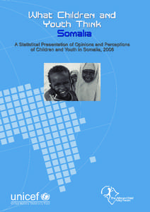 What Children and Youth Think Somalia A Statistical Presentation of Opinions and Perceptions