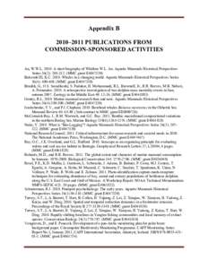 Appendix B 2010–2011 PUBLICATIONS FROM COMMISSION-SPONSORED ACTIVITIES Au, W.W.L[removed]A short biography of Whitlow W.L. Au. Aquatic Mammals Historical Perspectives Series 36(2): [removed]MMC grant E4047339) Balcomb 