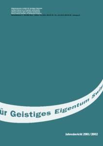 Eidgenössisches Institut für Geistiges Eigentum Institut Fédéral de la Propriété Intellectuelle Istituto Federale della Proprietà Intellettuale Swiss Federal Institute of Intellectual Property Einsteinstrasse 2 ·