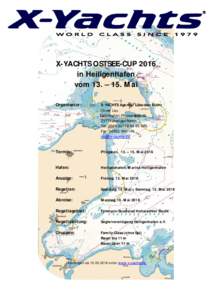 X-YACHTS OSTSEE-CUP 2016 in Heiligenhafen vom 13. – 15. Mai Organisator:  X-YACHTS Agentur Lübecker Bucht