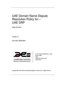 Internet in the United Arab Emirates / Communications in the United Arab Emirates / Internet governance / .ae / Emarat / Domain name / Trademark / Arbitration / Mediation / Internet / Domain name system / Country code top-level domains