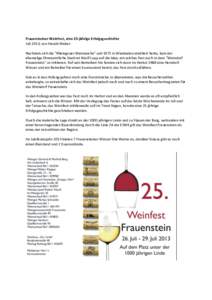 Frauensteiner Weinfest, eine 25-jährige Erfolgsgeschichte Juli 2013, von Harald Weber Nachdem sich die 