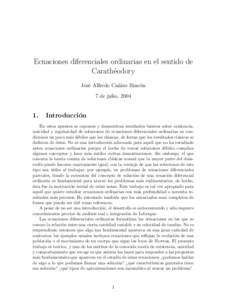 Ecuaciones diferenciales ordinarias en el sentido de Carath´eodory Jos´e Alfredo Ca˜ nizo Rinc´on 7 de julio, 2004