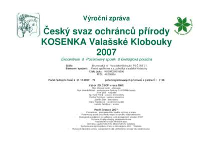 Výro ní zpráva  eský svaz ochránc p írody KOSENKA Valašské Klobouky 2007 Ekocentrum & Pozemkový spolek & Ekologická poradna