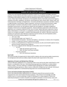 Indiana Department of Education Academic Standards Course Framework CULINARY ARTS AND HOSPITALITY MANAGMENT Culinary Arts and Hospitality Management prepares students for occupations and higher education programs of stud