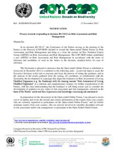 Ref.: SCBD/BS/GF/da[removed]November 2012 NOTIFICATION  Process towards responding to decision BS-VI/12 on Risk Assessment and Risk