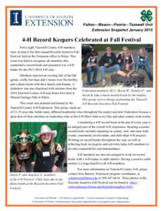Fulton—Mason—Peoria—Tazewell Unit Extension Snapshot January[removed]H Record Keepers Celebrated at Fall Festival Forty-eight Tazewell County 4-H members were invited to the first annual Records Incentive Fall