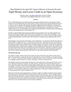 Paper Published in the April 2007 Journal of Business & Economic Research  Tight Money and Loose Credit in an Open Economy Michael Cosgrove, (), University of Dallas Daniel Marsh, (las.