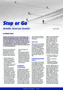 Stop or Go Aktueller Stand und Aussicht