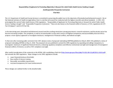 Responsibility of Applicants for Promoting Objectivity in Research for which Public Health Service Funding is Sought And Responsible Prospective Contractors Final Rule The U.S. Department of Health and Human Services is 