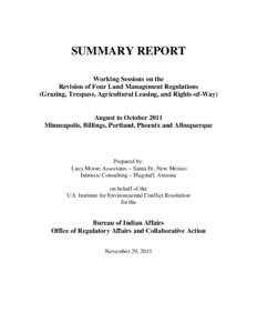 SUMMARY REPORT Working Sessions on the Revision of Four Land Management Regulations (Grazing, Trespass, Agricultural Leasing, and Rights-of-Way)  August to October 2011