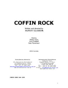 Coffin Rock / Films / David Lightfoot / Sam Parsonson / Lisa Chappell / Robert Taylor / Guy Pearce / Greg McLean / Peter Weir / Cinema of Australia / Year of birth missing / Australian films