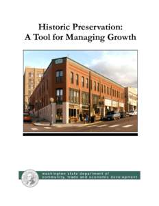 Culture / Cultural heritage / Washington State Department of Archaeology and Historic Preservation / State Historic Preservation Office / National Historic Preservation Act / Cultural resources management / Advisory Council on Historic Preservation / Preservation Action / Historic districts in the United States / Historic preservation / National Register of Historic Places / Architecture