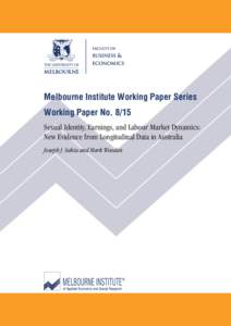 Melbourne Institute Working Paper Series Working Paper NoSexual Identity, Earnings, and Labour Market Dynamics: New Evidence from Longitudinal Data in Australia Joseph J. Sabia and Mark Wooden