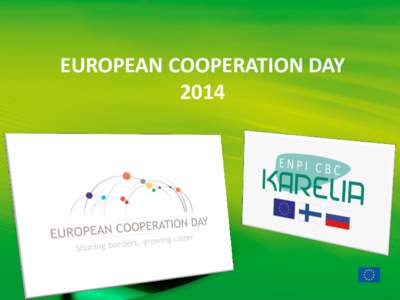 EUROPEAN COOPERATION DAY 2014 The University of Oulu Sept. 10th What does the abbreviation ENPI CBC stand for?