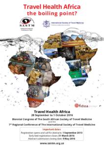 Travel Health Africa the boiling point? Travel Health Africa  28 September to 1 October 2016