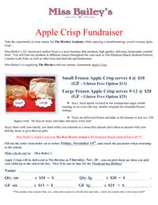 Apple Crisp Fundraiser Take the opportunity to raise money for The Birches Academy while enjoying a mouthwatering, award winning apple crisp... Miss Bailey’s All American Comfort Food is a local business that produces 