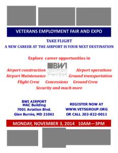 VETERANS EMPLOYMENT FAIR AND EXPO TAKE FLIGHT A NEW CAREER AT THE AIRPORT IS YOUR NEXT DESTINATION Explore career opportunities in Airport construction