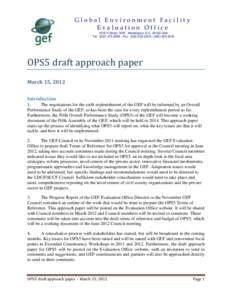 Global Environment Facility Evaluation Office 1818 H Street, N.W., Washington, D.C[removed]USA Tel: ([removed]Fax: ([removed][removed]OPS5 draft approach paper