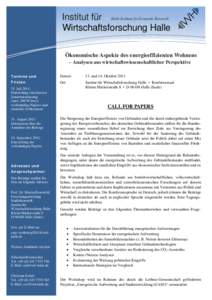 Institut für Halle Institute for Economic Research Wirtschaftsforschung Halle Ökonomische Aspekte des energieeffizienten Wohnens – Analysen aus wirtschaftswissenschaftlicher Perspektive T erm in e u nd