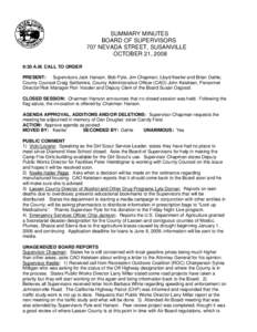 SUMMARY MINUTES BOARD OF SUPERVISORS 707 NEVADA STREET, SUSANVILLE OCTOBER 21, 2008 9:30 A.M. CALL TO ORDER PRESENT: Supervisors Jack Hanson, Bob Pyle, Jim Chapman, Lloyd Keefer and Brian Dahle;