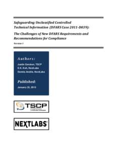 Safeguarding Unclassified Controlled Technical Information: The Challenges of New DFARS Requirements and Recommendations for Compliance