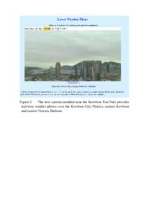 Figure 2 The new camera installed near the Kowloon Tsai Park provides real-time weather photos over the Kowloon City District, eastern Kowloon and eastern Victoria Harbour.  