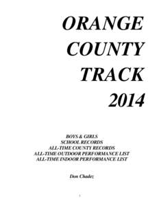 ORANGE COUNTY TRACK 2014 BOYS & GIRLS SCHOOL RECORDS