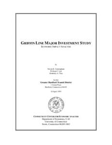 GRIFFIN LINE MAJOR INVESTMENT STUDY ECONOMIC IMPACT ANALYSIS by Steven R. Cunningham William F. Lott