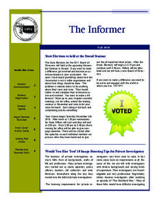 The Informer Fall 2010 State Elections to held at the Stroud Seminar  Inside this issue: