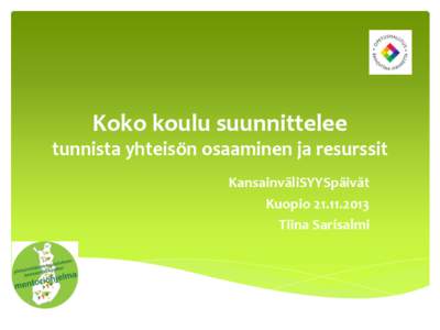 Koko koulu suunnittelee  tunnista yhteisön osaaminen ja resurssit