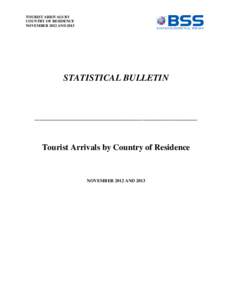 TOURIST ARRIVALS BY COUNTRY OF RESIDENCE NOVEMBER 2012 AND 2013 STATISTICAL BULLETIN