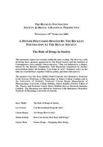 THE BECKLEY FOUNDATION SOCIETY & DRUGS: A RATIONAL PERSPECTIVE WEDNESDAY 19TH FEBRUARY 2003