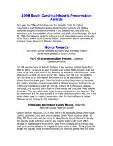 1998 South Carolina Historic Preservation Awards Each year the Office of the Governor, the Palmetto Trust for Historic Preservation, and the South Carolina Department of Archives and History recognize exceptional accompl