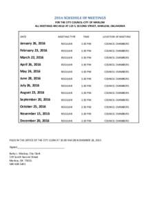 2016 SCHEDULE OF MEETINGS FOR THE CITY COUNCIL-CITY OF MARLOW ALL MEETINGS ARE HELD AT 119 S. SECOND STREET, MARLOW, OKLAHOMA DATE