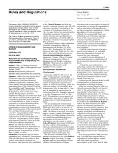 Accountancy / Economy of the United States / Economic policy / United States Office of Management and Budget / Administration of federal assistance in the United States / Government procurement in the United States / Federal Funding Accountability and Transparency Act / Federal grants in the United States / Federal Register / United States administrative law / Single Audit / Public finance