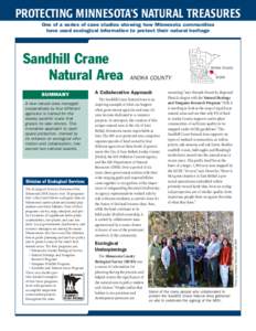 PROTECTING MINNESOTA’S NATURAL TREASURES One of a series of case studies showing how Minnesota communities have used ecological information to protect their natural heritage Sandhill Crane Natural Area