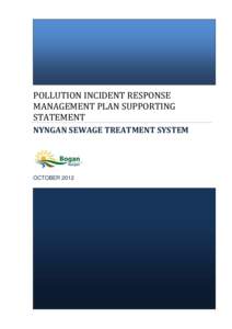 POLLUTION INCIDENT RESPONSE MANAGEMENT PLAN SUPPORTING STATEMENT NYNGAN SEWAGE TREATMENT SYSTEM  OCTOBER 2012