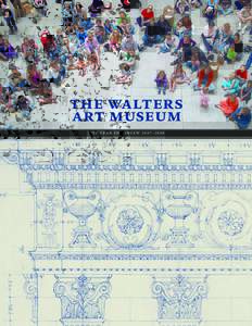 The Walters Art Museum t h e y e a r i n r e v i e w– the walters art museum
