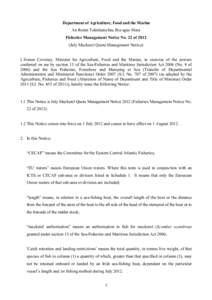 Department of Agriculture, Food and the Marine An Roinn Talmhaíochta, Bia agus Mara Fisheries Management Notice No. 22 of[removed]July Mackerel Quota Management Notice) I, Simon Coveney, Minister for Agriculture, Food and