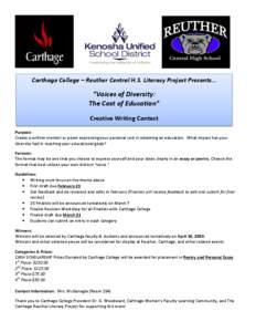 Carthage College – Reuther Central H.S. Literacy Project Presents…  “Voices of Diversity: The Cost of Education” Creative Writing Contest Purpose: